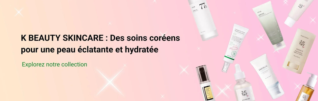K-Beauty : le guide complet pour une peau saine et lumineuse (édition Haytam Parfumerie)